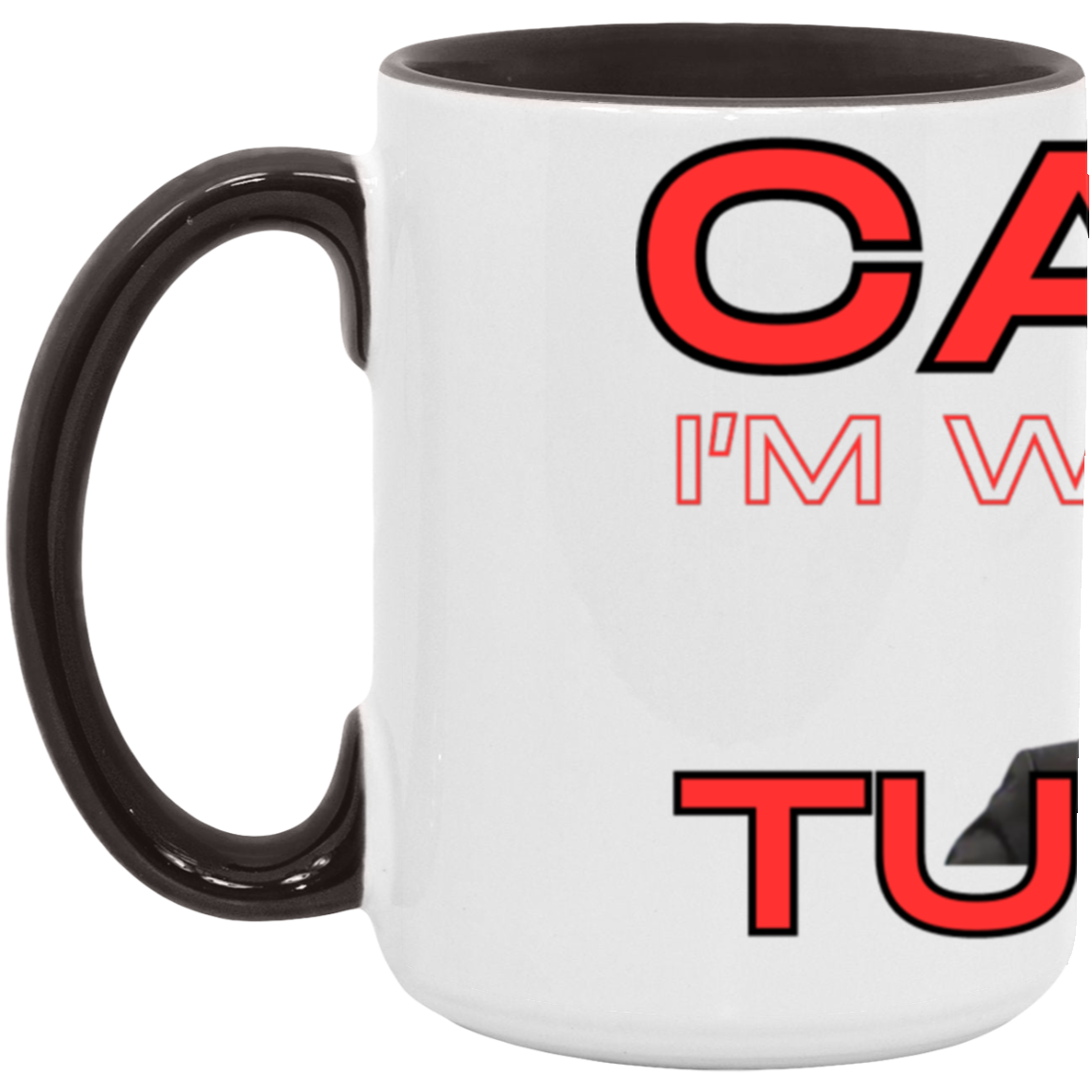 Can't I'm watching Tucker | 15oz Accent Mug