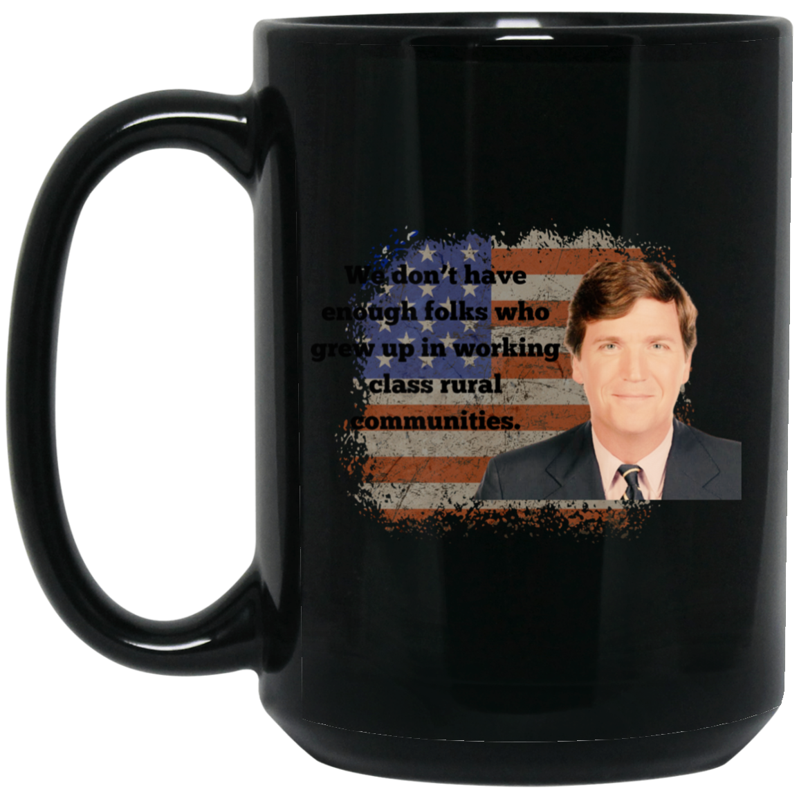 Tucker Carlson | 15 oz. Black Mug | Quotes